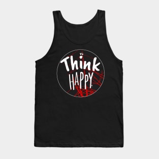 Think Happy Shirt Tank Top